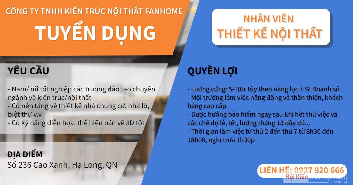 [TUYỂN DỤNG] [HẠ LONG - QUẢNG NINH] CÔNG TY TNHH KIẾN TRÚC NỘI THẤT FANHOME