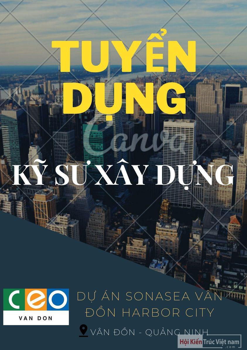 TẬP ĐOÀN CEO - CEO VÂN ĐỒN TUYỂN DỤNG GẤP 03 KỸ SƯ XÂY DỰNG LÀM VIỆC TẠI VÂN ĐỒN - QUẢNG NINH